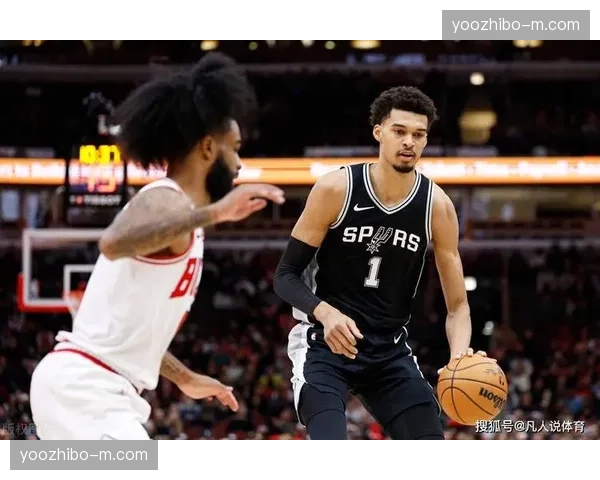 马刺调整文班亚马体能分配，下半场进攻效率飙升完成逆转